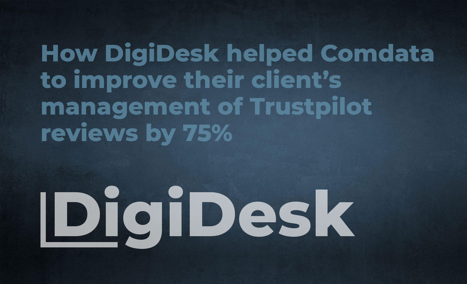 how-digidesk-helped-comdata-to-improve-their-client-s-management-of